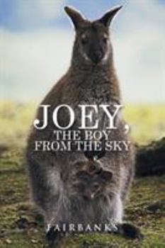 Paperback Joey, the Boy from the Sky Book