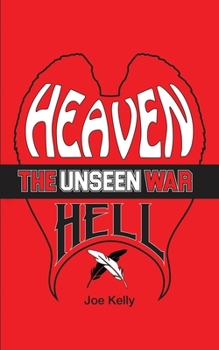 Paperback Heaven and Hell: The Unseen War Book