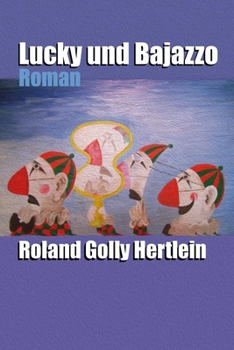Paperback Lucky und Bajazzo: Roman [German] Book