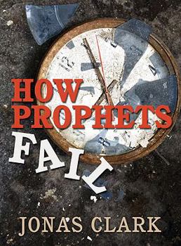 Paperback How Prophets Fail Book
