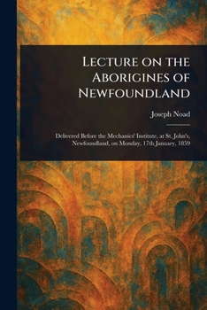 Paperback Lecture on the Aborigines of Newfoundland Book