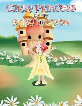 Paperback Curly Princess of the Daisy Kingdom Book