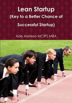 Paperback Lean Startup (Key to a Better Chance of Successful Startup) Book