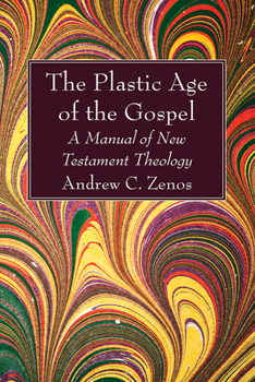 The Plastic Age of the Gospel