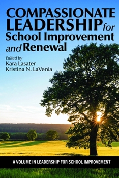 Paperback Compassionate Leadership for School Improvement and Renewal Book