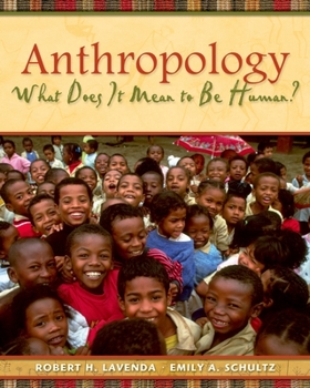 Paperback Anthropology: What Does It Mean to Be Human? Book