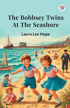 Paperback The Bobbsey Twins At The Seashore Book