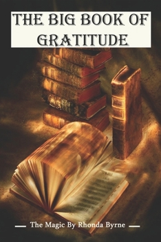 Paperback The Big Book Of Gratitude_ The Magic By Rhonda Byrne: Books On Gratitude Book