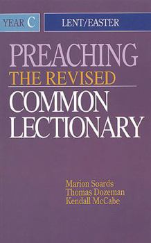 Paperback Preaching the Revised Common Lectionary Year C: Lent/Easter Book