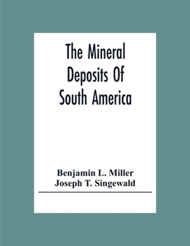 Paperback The Mineral Deposits Of South America Book