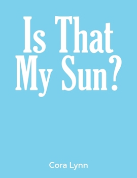 Paperback Is That My Sun? Book