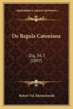 Paperback De Regula Catoniana: Dig. 34, 7 (1897) [German] Book