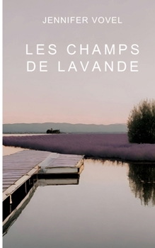 Paperback Les champs de lavande [French] Book
