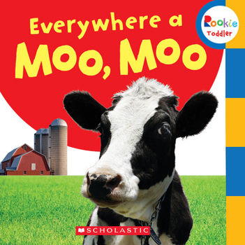 Board book Everywhere a Moo, Moo (Rookie Toddler) Book