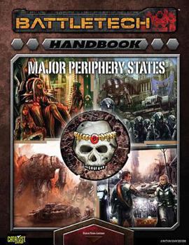 Handbook: Major Periphery States: A Classic Battletech Sourcebook - Book  of the Battletech Field Manual/Sourcebook