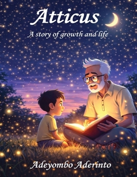 Paperback Atticus: A story of growth and life Book
