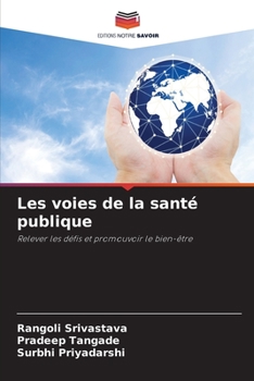 Paperback Les voies de la santé publique [French] Book