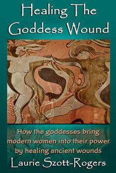 Paperback Healing the Goddess Wound Book
