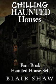 Paperback Chilling Haunted Houses: 4 Book Box Set Book