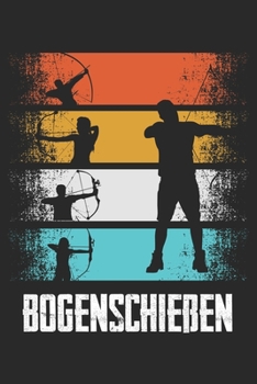 Bogenschießen: Notizbuch/Tagebuch/Organizer/120 Linierte Seiten/ 6x9 Zoll (German Edition)
