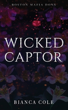 Paperback Wicked Captor: A Dark Captive Mafia Romance Book