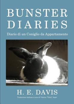 Paperback Bunster Diaries - Diario di un Coniglio da Appartamento Book