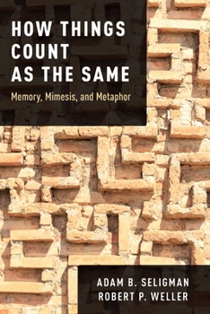 Paperback How Things Count as the Same: Memory, Mimesis, and Metaphor Book