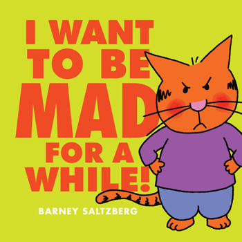Hardcover I Want to Be Mad for a While! Book