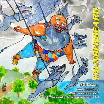 Paperback Thunderbeard: 500 dogs and counting...what would you do? Book