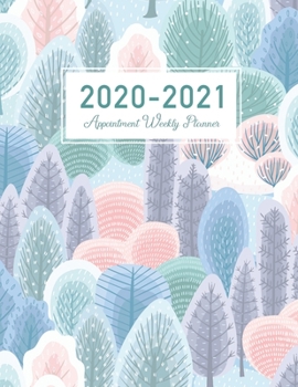 Paperback 2020-2021 Appointment Weekly Planner: Forest Colorful Cover - 15 Months Appointment Weekly Monthly Planner Daily And Hourly Calendar Time with15 Minut Book