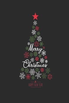 Merry Christmas journal Notebook: Perfect Christmas Gifts For Men ( Size 6 X 9 ) Design with  Merry Christmas And Happy New Year With Christmas Tree Elements Snowflake. The Colors Red, White And Green