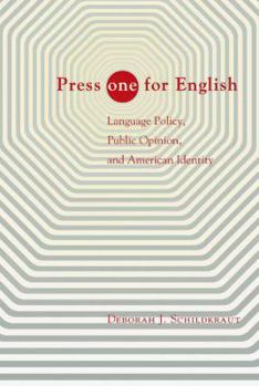 Paperback Press "one" for English: Language Policy, Public Opinion, and American Identity Book