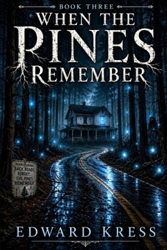 When the Pines Remember