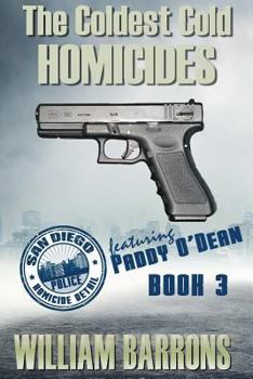 The Coldest Cold Homicides - Book #3 of the San Diego Homicide Team