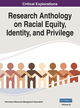 Hardcover Research Anthology on Racial Equity, Identity, and Privilege, VOL 3 Book