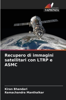 Paperback Recupero di immagini satellitari con LTRP e ASMC [Italian] Book