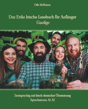 Paperback Das Erste Irische Lesebuch für Anfänger Gaeilge [German] Book