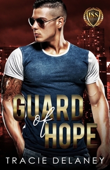 Guard of Hope - Book #3 of the Intrepid Bodyguard Series