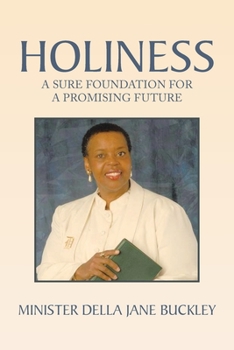 Paperback Holiness: A Sure Foundation for a Promising Future Book