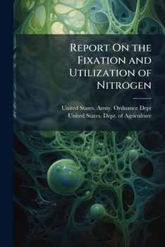 Paperback Report On the Fixation and Utilization of Nitrogen Book