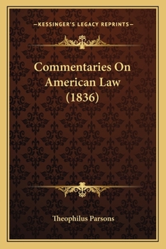 Paperback Commentaries on American Law (1836) Book