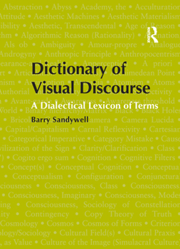 Paperback Dictionary of Visual Discourse: A Dialectical Lexicon of Terms Book