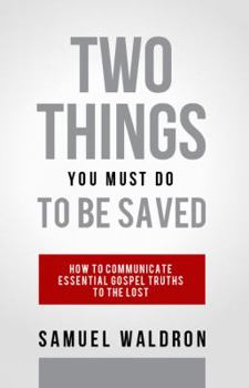 Paperback Two Things You Must Do to Be Saved Book