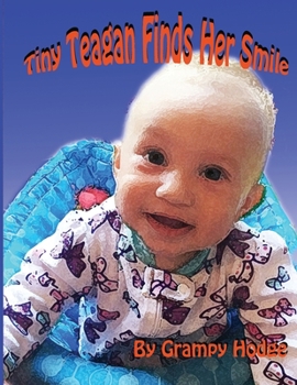 Paperback Tiny Teagan Finds Her Smile Book