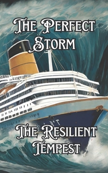 The Perfect Storm: The Resilient Tempest B0CNWG7H1B Book Cover