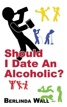 Paperback Should I Date An Alcoholic? Book