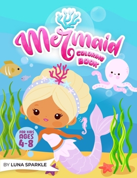 Paperback Mermaid Coloring Book: Cute Mermaids For the Youngest For kids Ages 4-8 Years Old Book