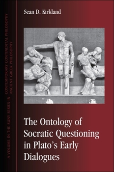 Paperback The Ontology of Socratic Questioning in Plato's Early Dialogues Book