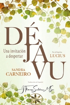Paperback Déjà Vu: Una Invitación a Despertar [Spanish] Book