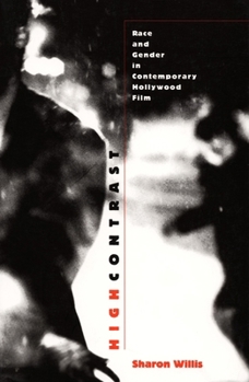 High Contrast: Race and Gender in Contemporary Hollywood Films